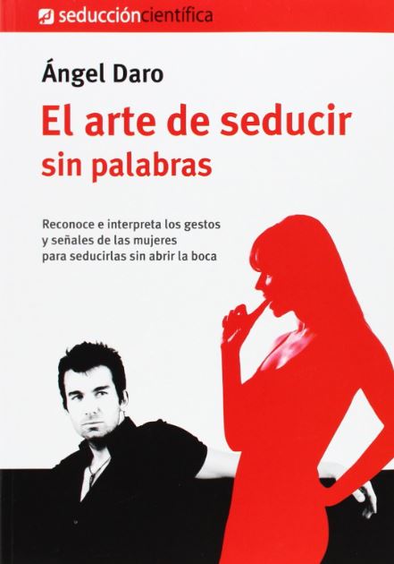 2. El Arte de Seducir sin Palabras, Colección Seducción Científica