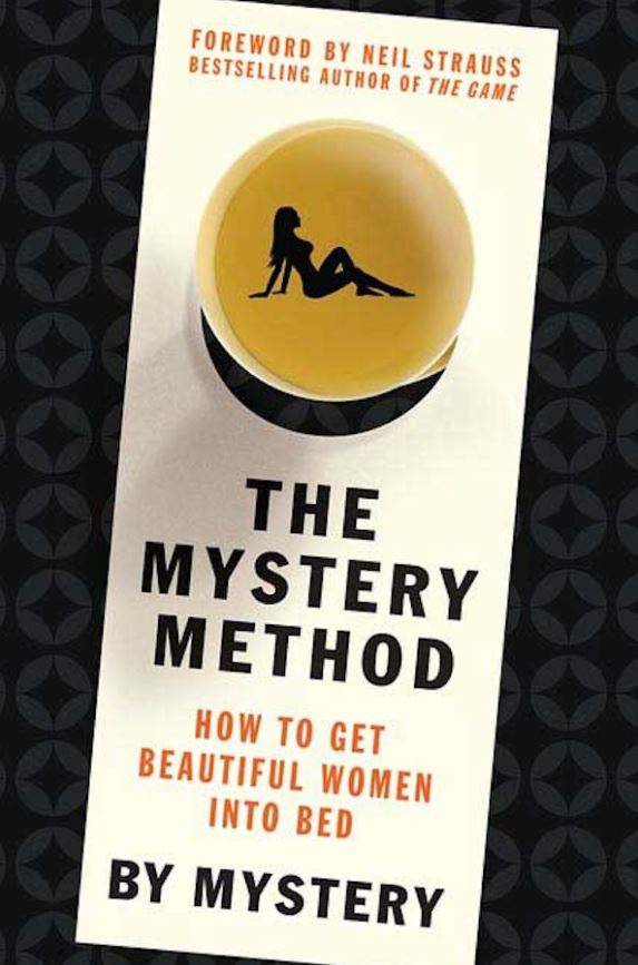 6. THE MYSTERY METHOD: How to Get Beautiful Women into